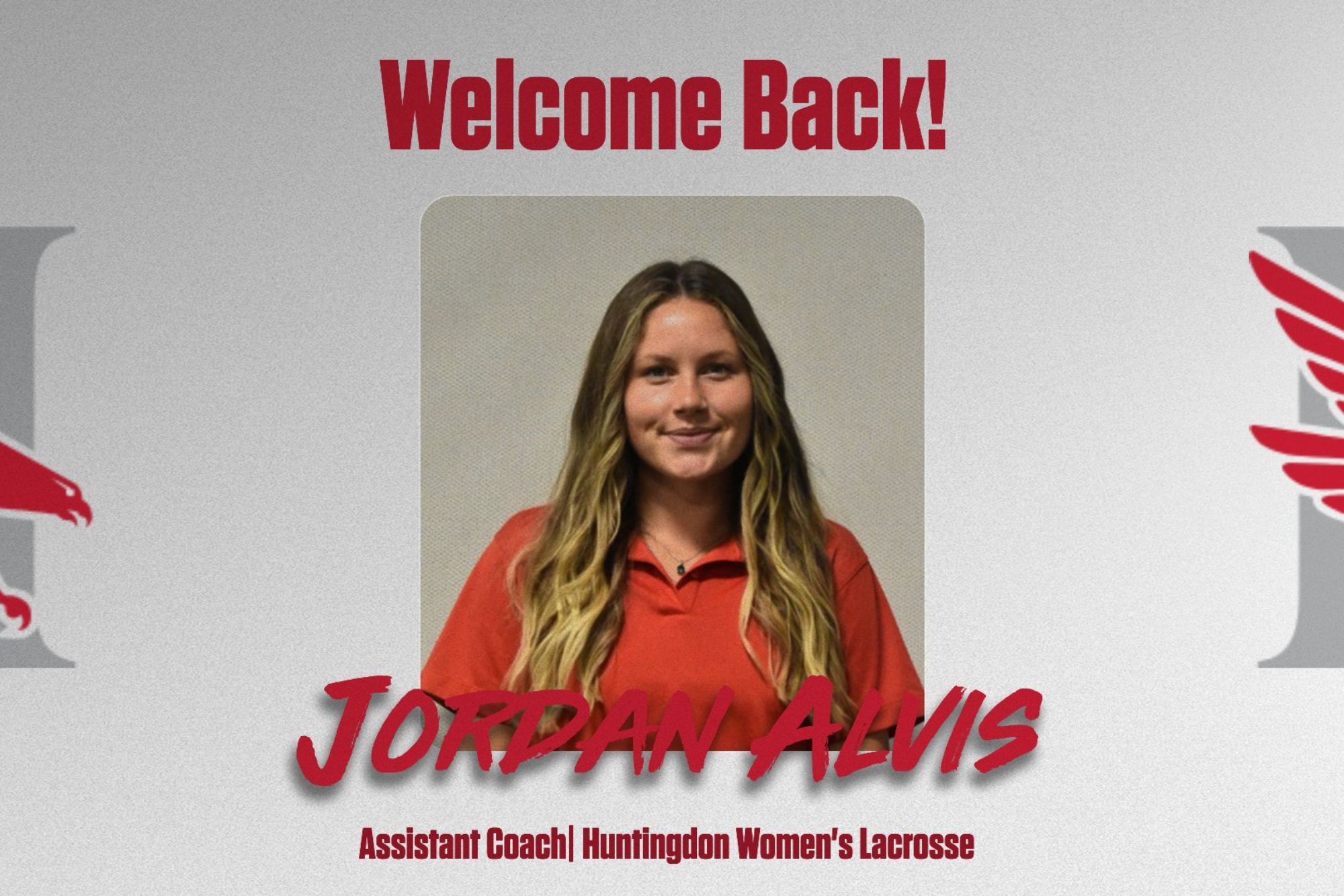 Jordan Alvis Joins Huntingdon Women's Lacrosse Staff As Full-Time Assistant Coach